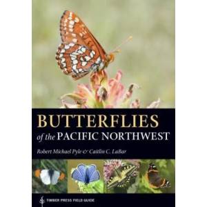 Butterflies of the Pacific Northwest | Robert Michael Pyle, Caitlin Labar (ISBN: 9781604696936)