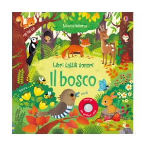 bosco. Libri tattili sonori | Sam Taplin (2018)