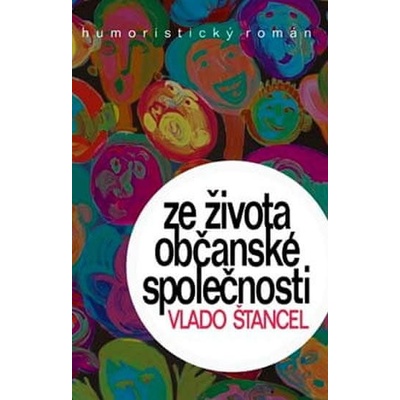 Ze života občanské společnosti - Vlado Štancel