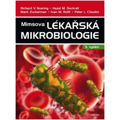 Mimsova lékařská mikrobiologie - Richard Goering