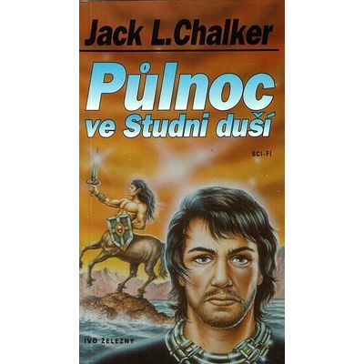 Půlnoc ve Studni duší - Jack Laurence Chalker