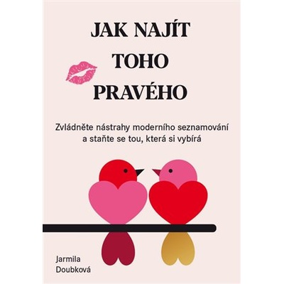 Jak najít toho pravého - Jarmila Doubková