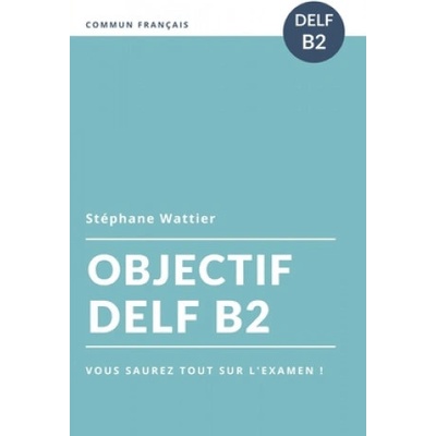 Objectif DELF B2