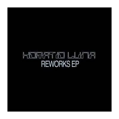 Horatio Luna - Reworks Ep LP
