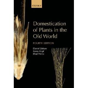 Domestication of Plants in the Old World | Daniel Zohary (ISBN: 9780199549061)