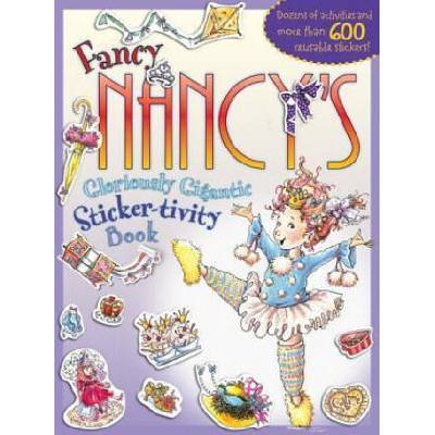 Fancy Nancy's Gloriously Gigantic Sticker-tivity Book | Jane O'Connor, Robin Preiss-Glasser