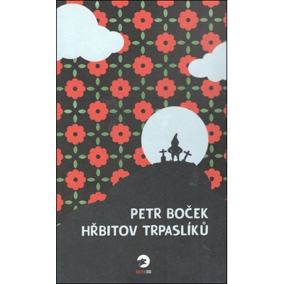 Boček Petr - Hřbitov trpaslíků