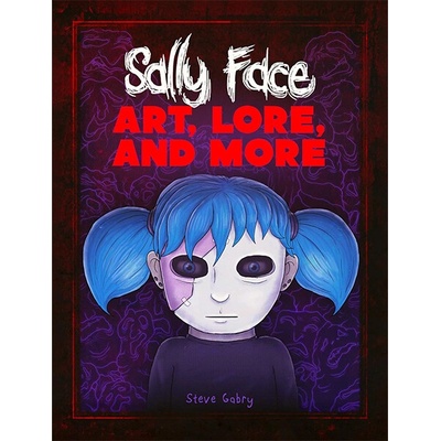 Sally Face: Art, Lore & More - Steve Gabry, Titan Books Ltd