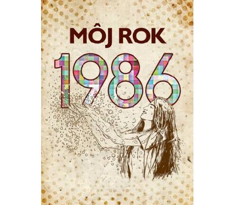 Môj rok 1986