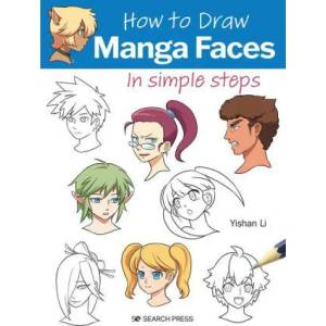 How to Draw: Manga Faces | Yishan Li (ISBN: 9781800921153)