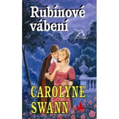 Rubínové vábení - Carolyne Swann