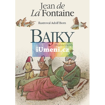 Bajky - Dvanáct knih - Jean de La Fontaine