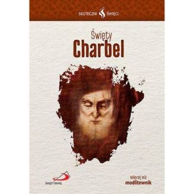 ŚWIĘTY CHARBEL SKUTECZNI ŚWIĘCI