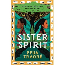 Sister Spirit - Efua Traore