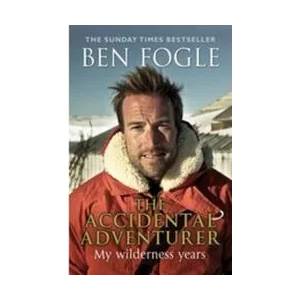Accidental Adventurer | Ben Fogle (2012)