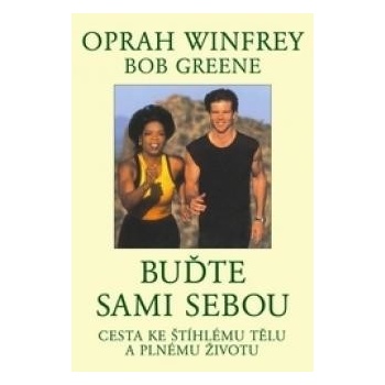 Buďte sami sebou
