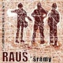 Rauš - Šrámy CD
