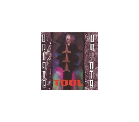 Tool - Opiate LP