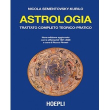 Astrologia. Trattato completo teorico-pratico. Con effemeridi dal 1901 al 2029