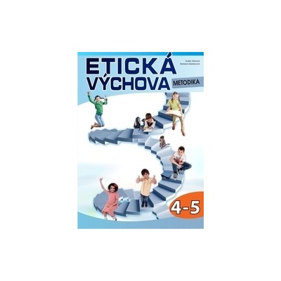 Etická výchova - metodika 4.-.5 r.