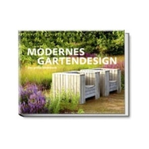 Modernes Gartendesign | Ulrich Timm, Marianne Majerus, Jerry Harpur, Clive Nichols, Gary Rogers (ISBN: 9783938100851)