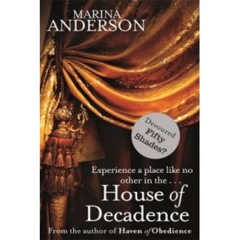 Little, Brown Book Group House of Decadence | Marina Anderson