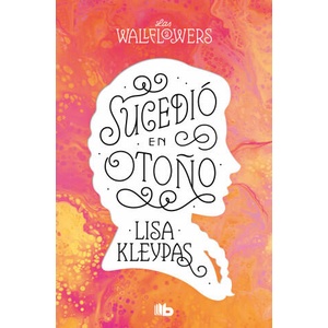 Sucedió en otoño (Los Wallflowers 2) (Las Wallflowers 2) | Lisa Kleypas (2022)