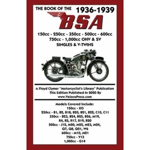 BOOK OF THE 1936-1939 BSA 150cc - 250cc - 350cc - 500cc - 600cc - 750cc & 1, 000cc OHV & SV SINGLES & V-TWINS | W. C. HAYCRAFT (ISBN: 9781588502315)