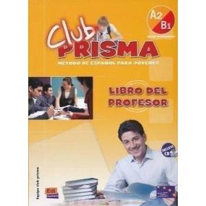 Club Prisma Intermedio A2/B1 Libro del profesor + CD | Ana Romero (ISBN: 9788498480207)