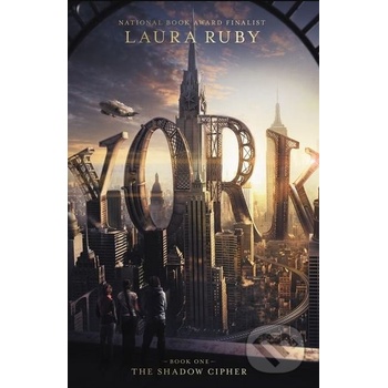 York: The Shadow Cipher Ruby Laura