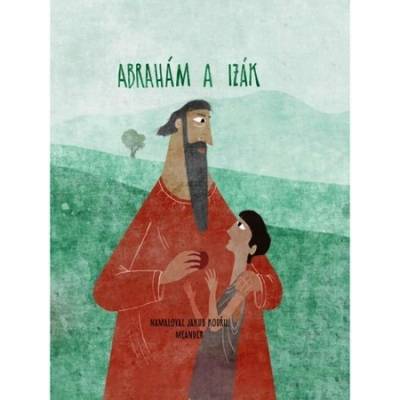 Abraham a Izák - Ivana Pecháčková