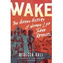 Wake - Rebecca Hall, Particular Books