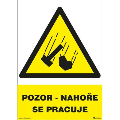 Walteco Pozor - Hore sa pracuje 210x297mm, formát A4, plastová tabuľka Množstvo: 1 ks , 20049