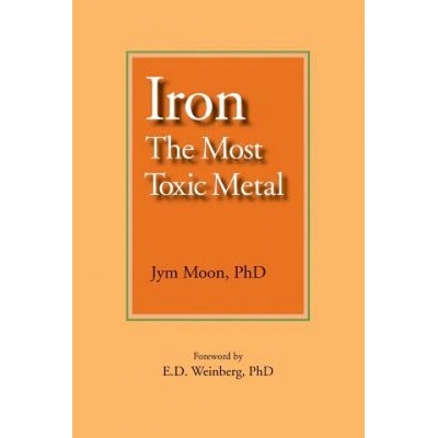 Iron: The Most Toxic Metal