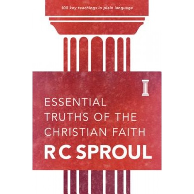 Essential Truths of Christian Faith | R. C Sproul