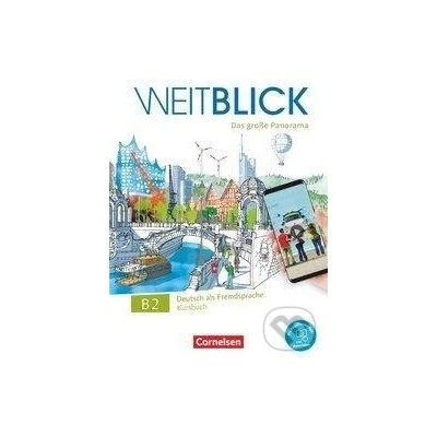 Weitblick B2: Gesamtband - Kursbuch - Nadja Bajerski