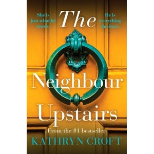 Neighbour Upstairs (ISBN: 9781800327429)