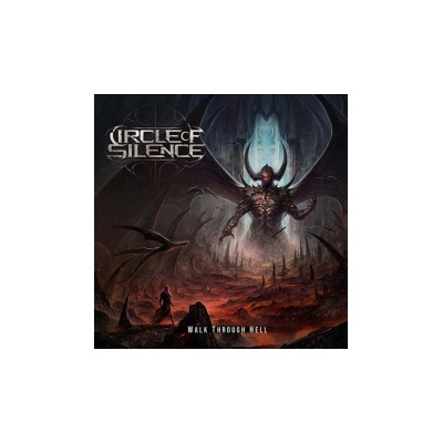 CIRCLE OF SILENCE - WALK THROUGH HELL 1 LP