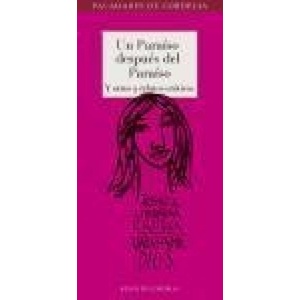 Reino de Cordelia S. L Un paraíso después del paraíso y otros 9 relatos eróticos: I Premio de Literatura Erótica Escrita por Mujeres Válgame Dios