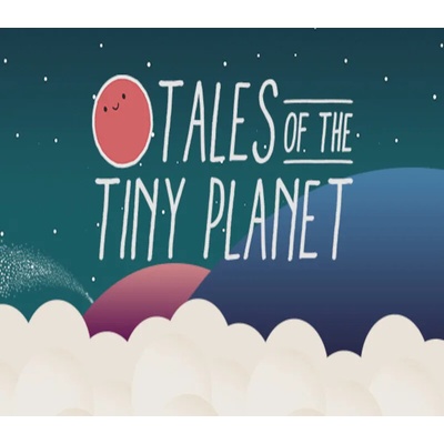 Tales of the Tiny Planet