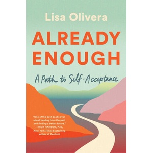 Already Enough: A Path to Self-Acceptance | Olivera, Lisa (2023)