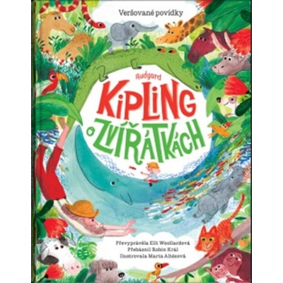 Presco Group Rudyard KIPLING O ZVÍŘÁTKÁCH – Veršované povídky