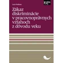 Zákaz diskriminácie v pracovnoprávnych vzťahochz dôvodu veku