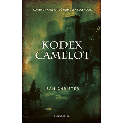 Kodex Camelot - Sam Christer