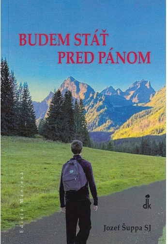 Budem stáť pred Pánom