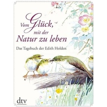 Vom Glück, mit der Natur zu leben