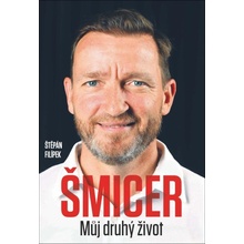 Vladimír Šmicer Můj druhý život - Štěpán Filípek