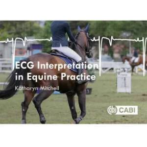ECG Interpretation in Equine Practice | Mitchell, Katharyn (ISBN: 9781789240825)