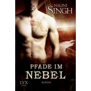 Pfade im Nebel | Nalini Singh (ISBN: 9783802589072)