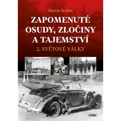Zapomenuté osudy, zločiny a tajemství - Martin Brabec